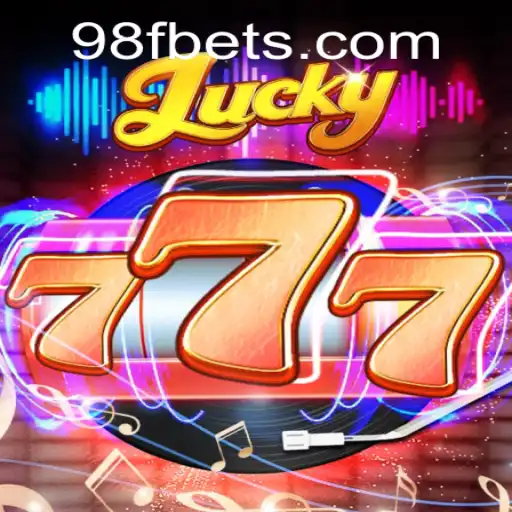 Lucky777: O Novo Fenômeno dos Jogos com a Palavra-chave 98F